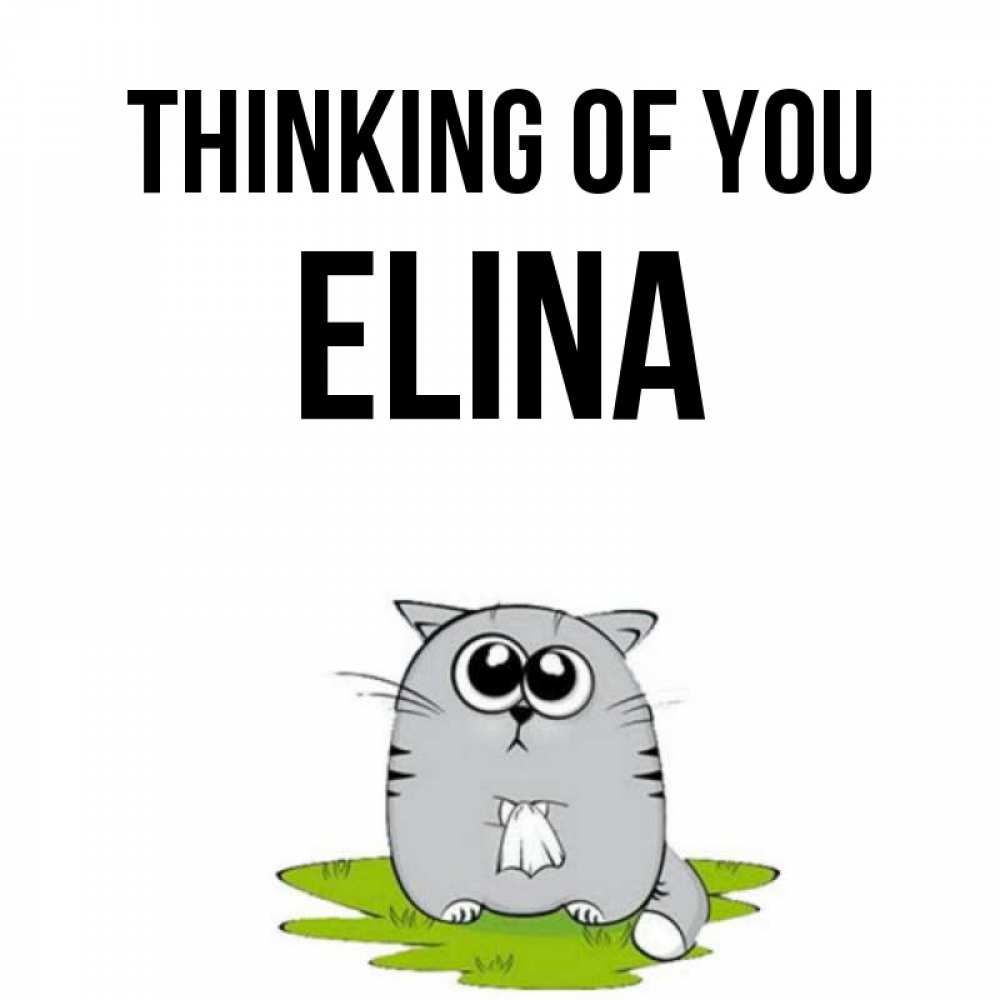 Greetings card с именем, Elina Thinking of you тоска с платочком Greetings with text for free download 
