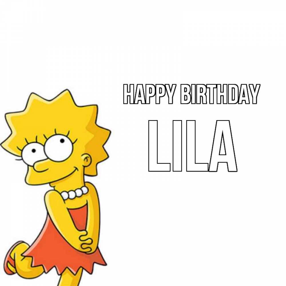 Greetings card с именем, Lila Happy Birthday девочка Greetings with text for free download 