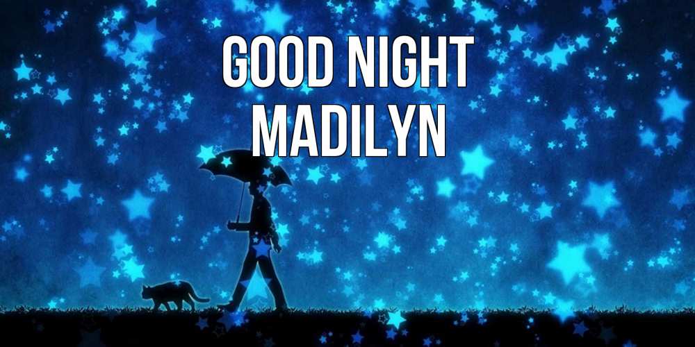 Greetings card с именем, Madilyn Good night ночные прогулки с котом под звездами Greetings with text for free download 