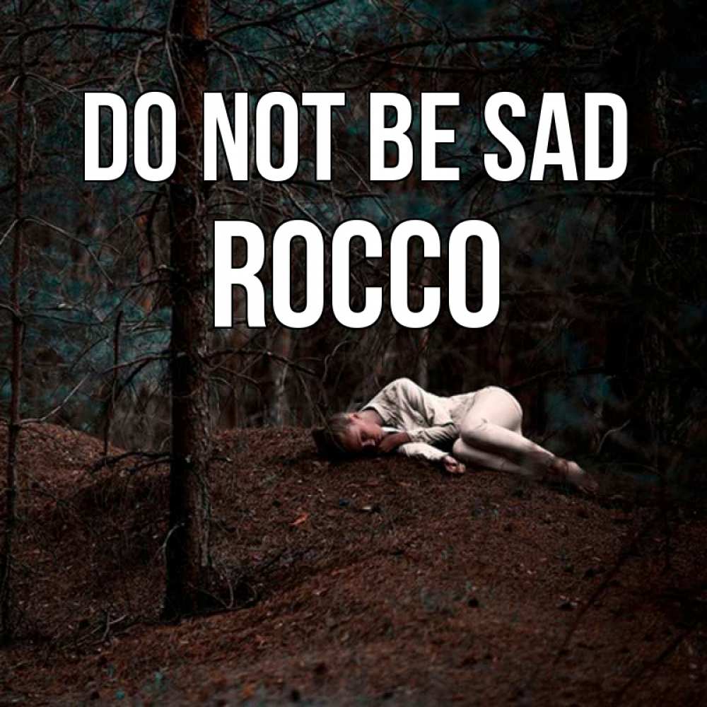 Greetings card с именем, Rocco Do not be sad лес Greetings with text for free download 