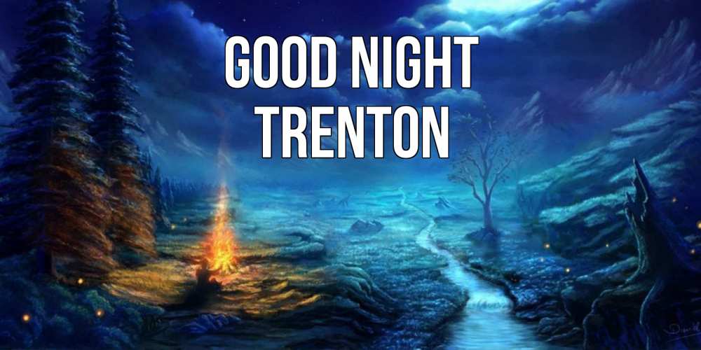 Greetings card с именем, Trenton Good night спокойной ночи красивая картинка с подписью Greetings with text for free download 
