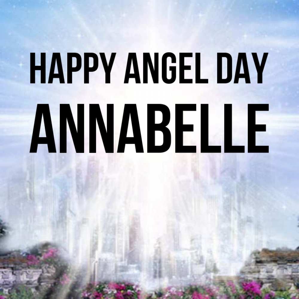 Greetings card с именем, Annabelle happy angel day небесный свет Greetings with text for free download 