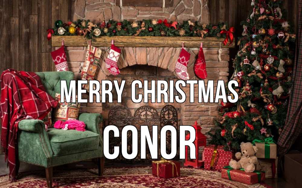 Greetings card с именем, Conor Merry Christmas рождество, камин, ель Greetings with text for free download 