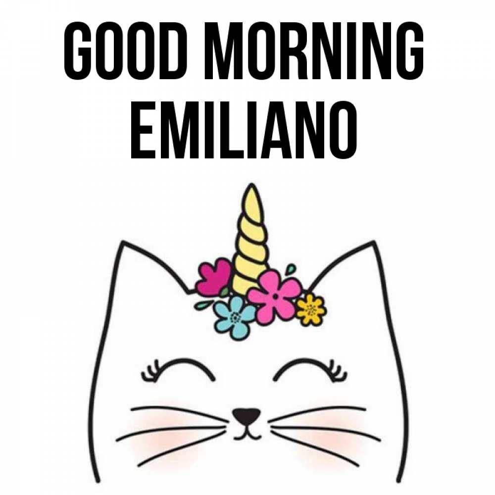 Greetings card с именем, Emiliano Good morning утречко Greetings with text for free download 
