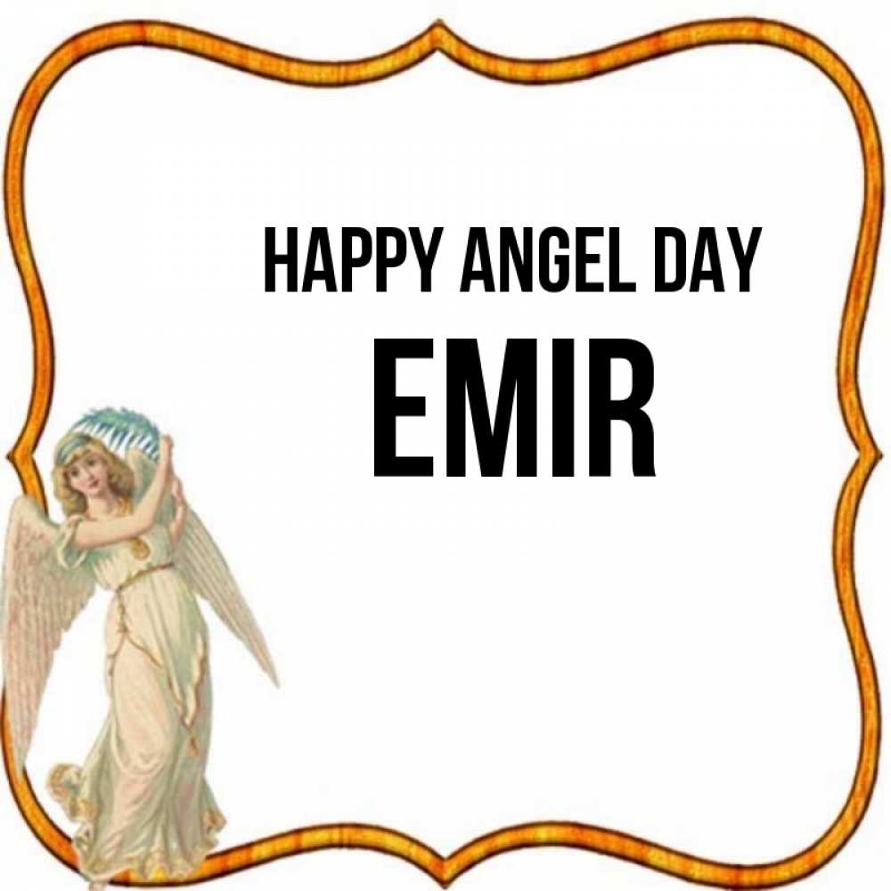 Greetings card с именем, Emir happy angel day рамочка простая Greetings with text for free download 