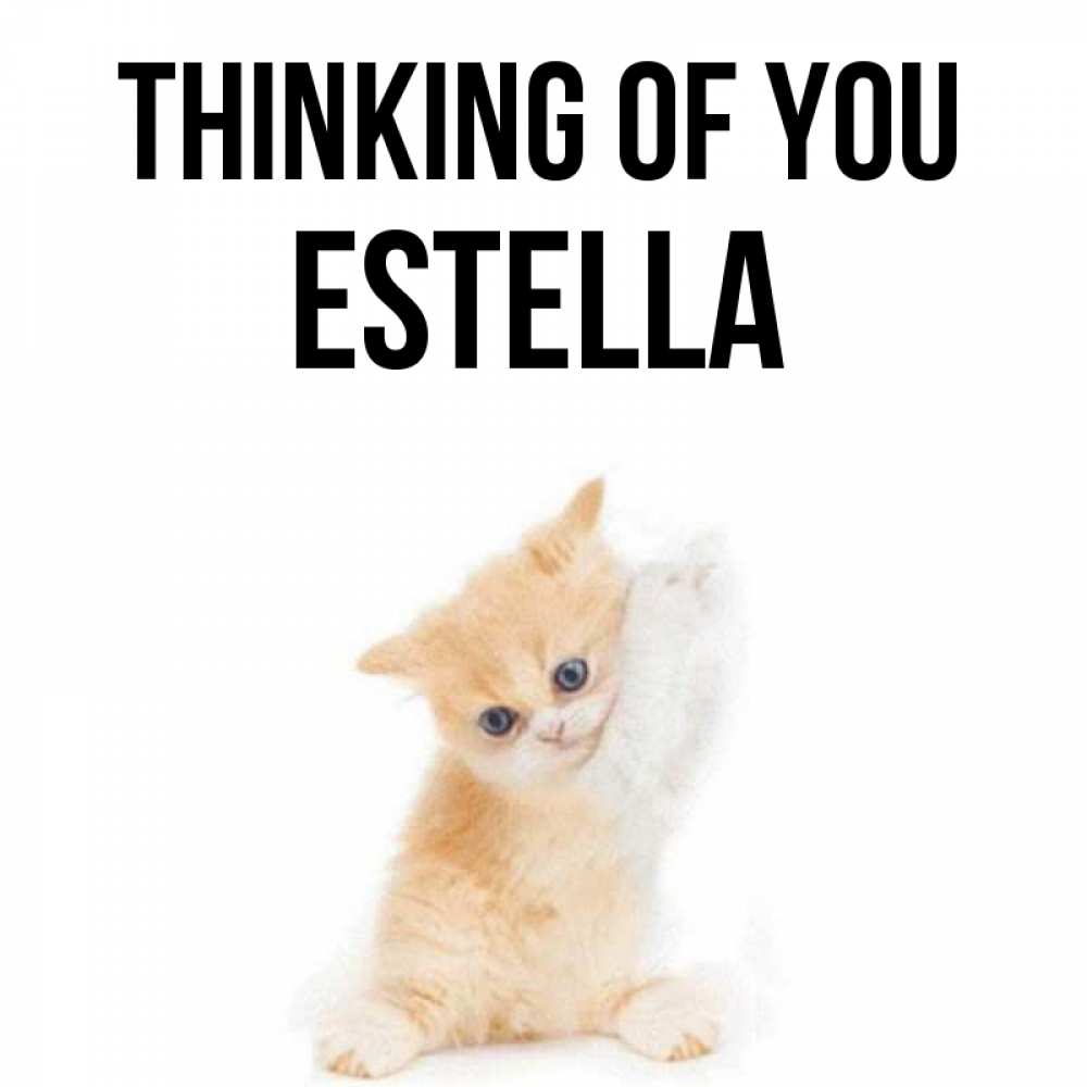 Greetings card с именем, Estella Thinking of you зверушки и милота Greetings with text for free download 