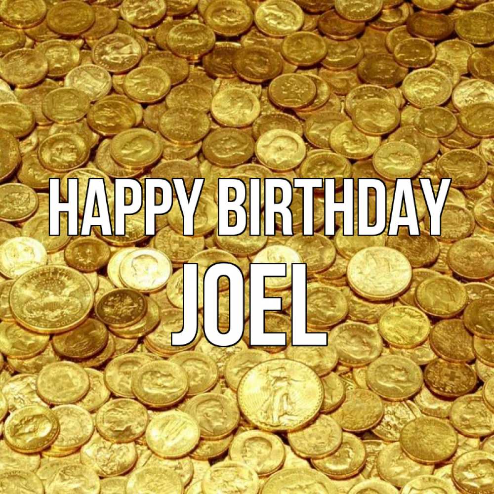 Greetings card с именем, Joel Happy Birthday с пожеланием разбогатеть Greetings with text for free download 