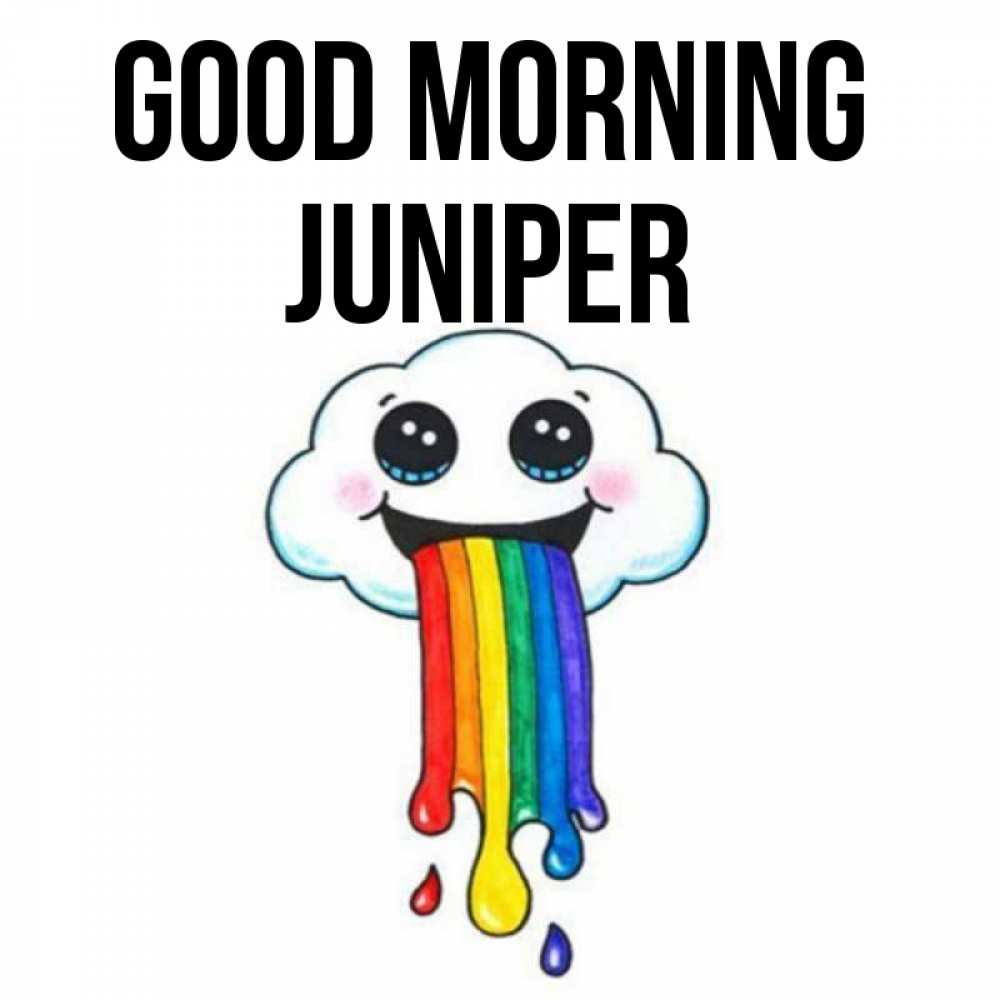 Greetings card с именем, Juniper Good morning утречко Greetings with text for free download 