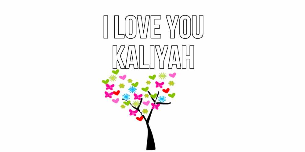 Greetings card с именем, Kaliyah I love you Дерево, бабочки Greetings with text for free download 