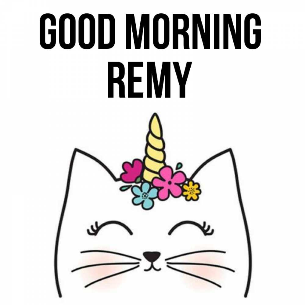 Greetings card с именем, Remy Good morning утречко Greetings with text for free download 