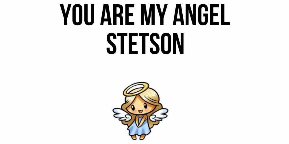 Greetings card с именем, Stetson You are my angel ангел Greetings with text for free download 