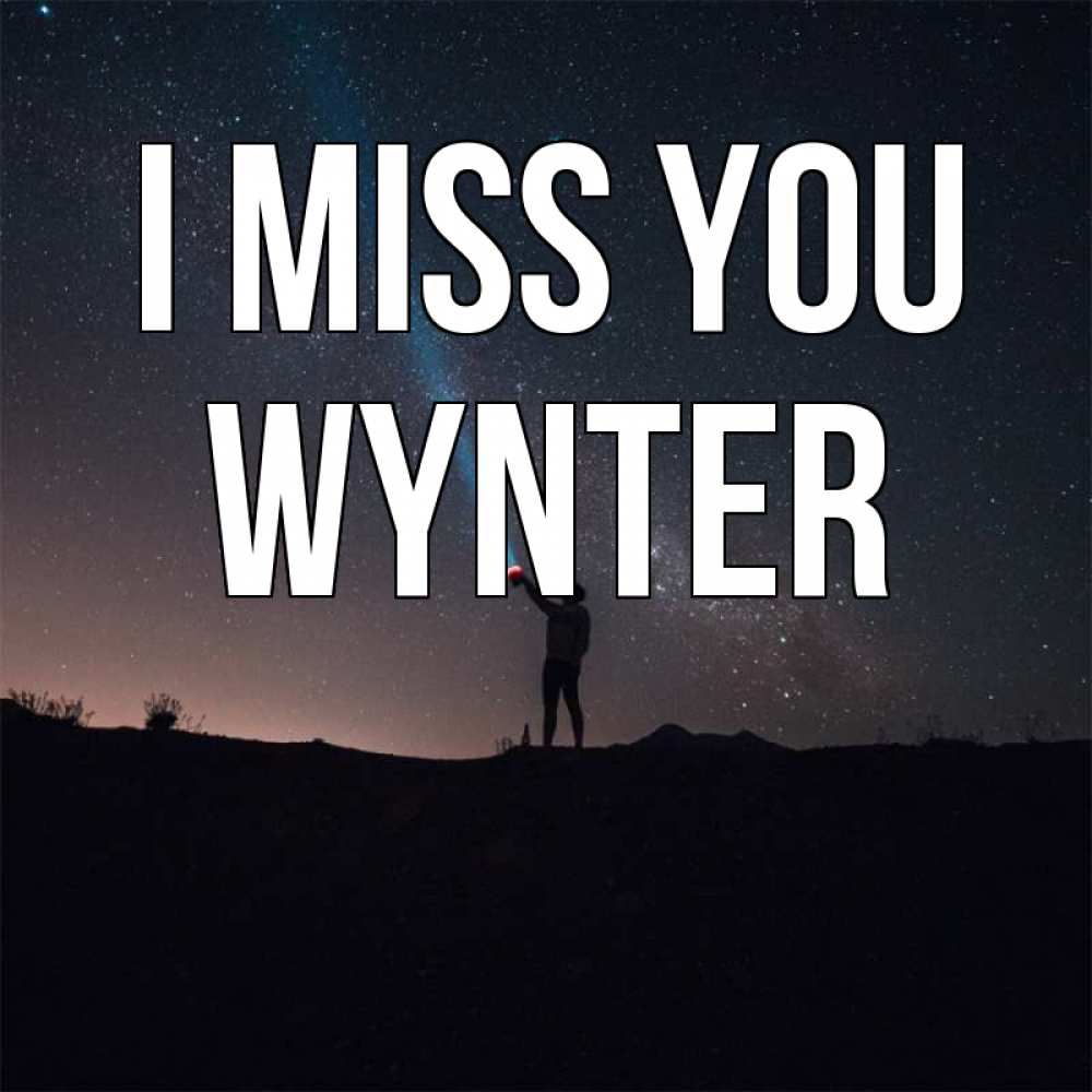 Greetings card с именем, Wynter I miss you звезды и луч света Greetings with text for free download 