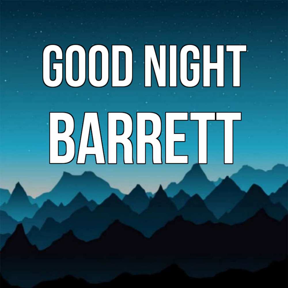Greetings card с именем, Barrett Good night сладких снов звездное небо Greetings with text for free download 