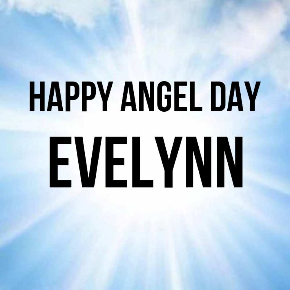 Greetings card с именем, Evelynn happy angel day свет небесный Greetings with text for free download 