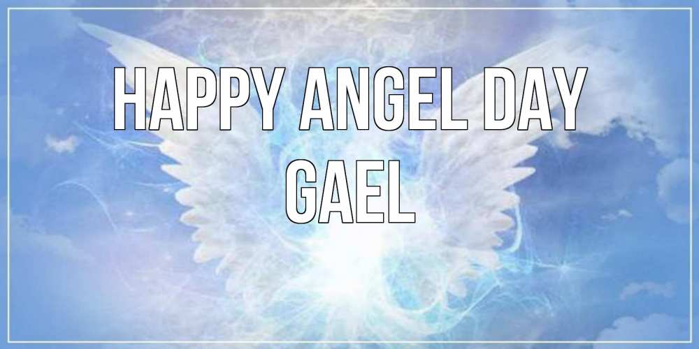 Greetings card с именем, Gael happy angel day Белый ангел на небе 1 Greetings with text for free download 