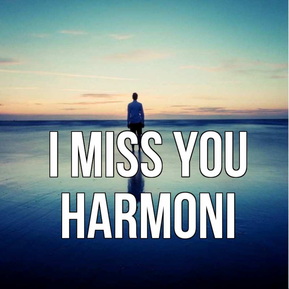 Greetings card с именем, Harmoni I miss you зима Greetings with text for free download 