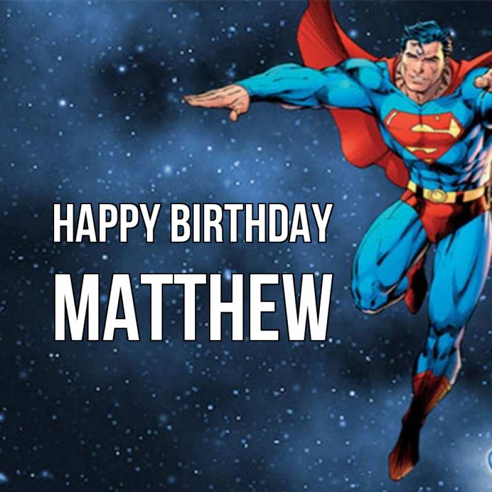 Greetings card с именем, Matthew Happy Birthday супергерой Greetings with text for free download 