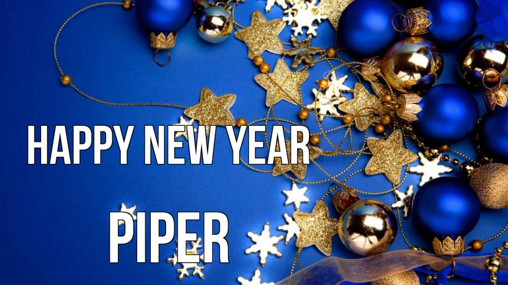 Greetings card с именем, Piper Happy New Year ёлочные украшения Greetings with text for free download 