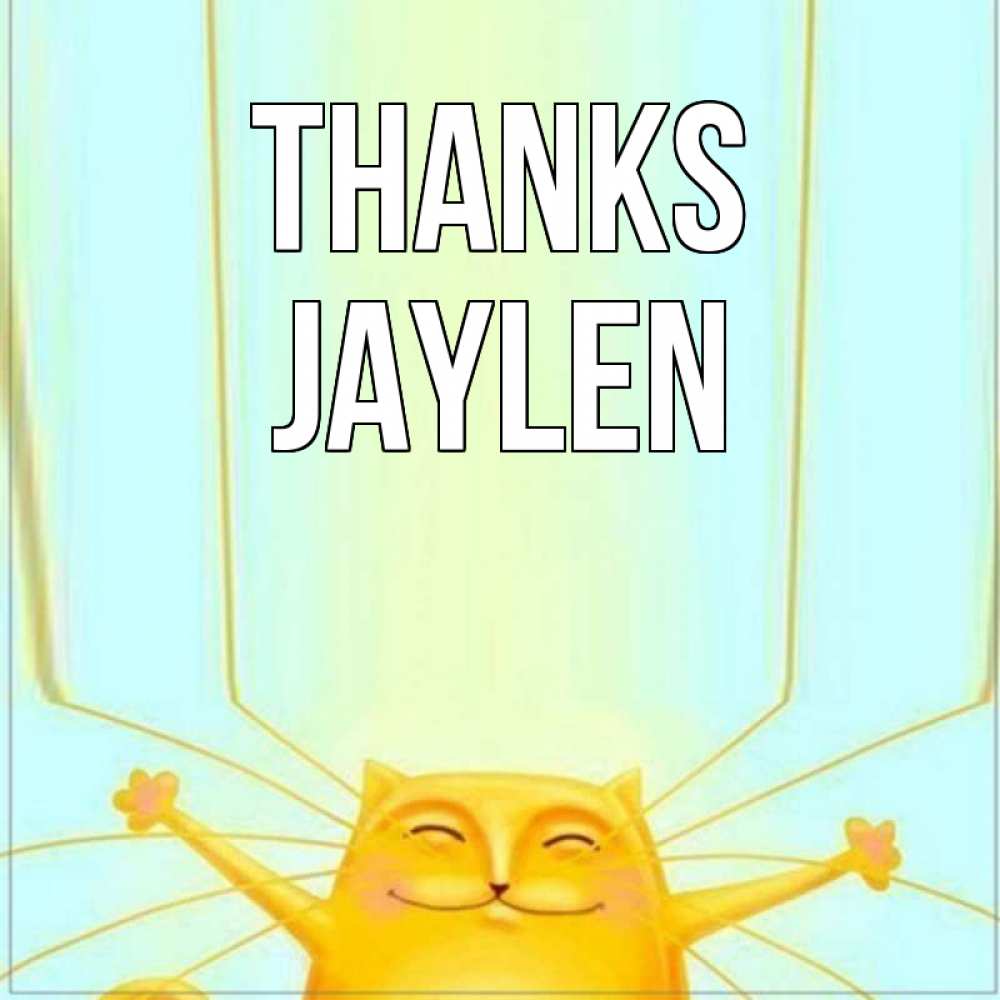Greetings card с именем, Jaylen Thanks кот с усами благодарит Greetings with text for free download 