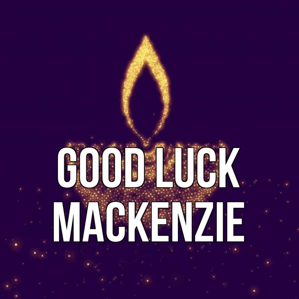 Greetings card с именем, Mackenzie Good luck пусть повезет 2 Greetings with text for free download 
