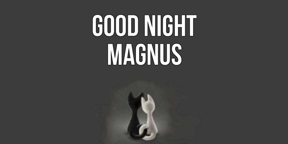 Greetings card с именем, Magnus Good night коты Greetings with text for free download 