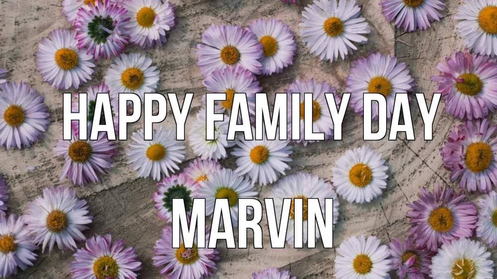 Greetings card с именем, Marvin happy family day с днем семьи Greetings with text for free download 