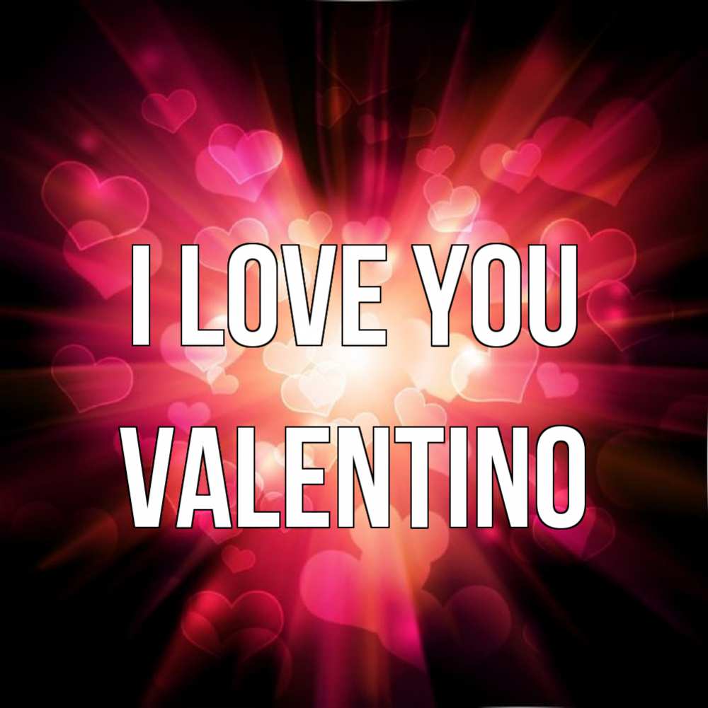 Greetings card с именем, Valentino I love you рамочка 1 Greetings with text for free download 