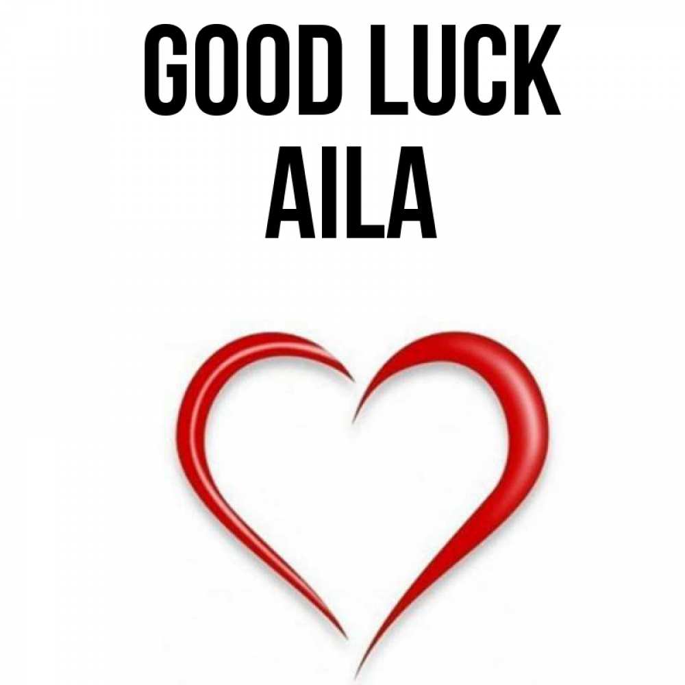 Greetings card с именем, Aila Good luck для удачливых людей Greetings with text for free download 