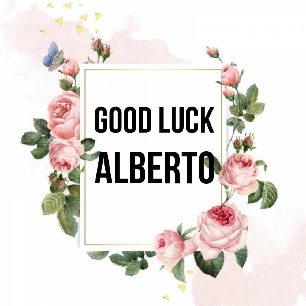 Greetings card с именем, Alberto Good luck розовые розы Greetings with text for free download 