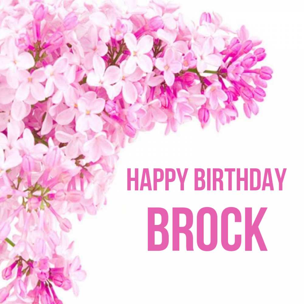 Greetings card с именем, Brock Happy Birthday Сирень на белом фоне Greetings with text for free download 