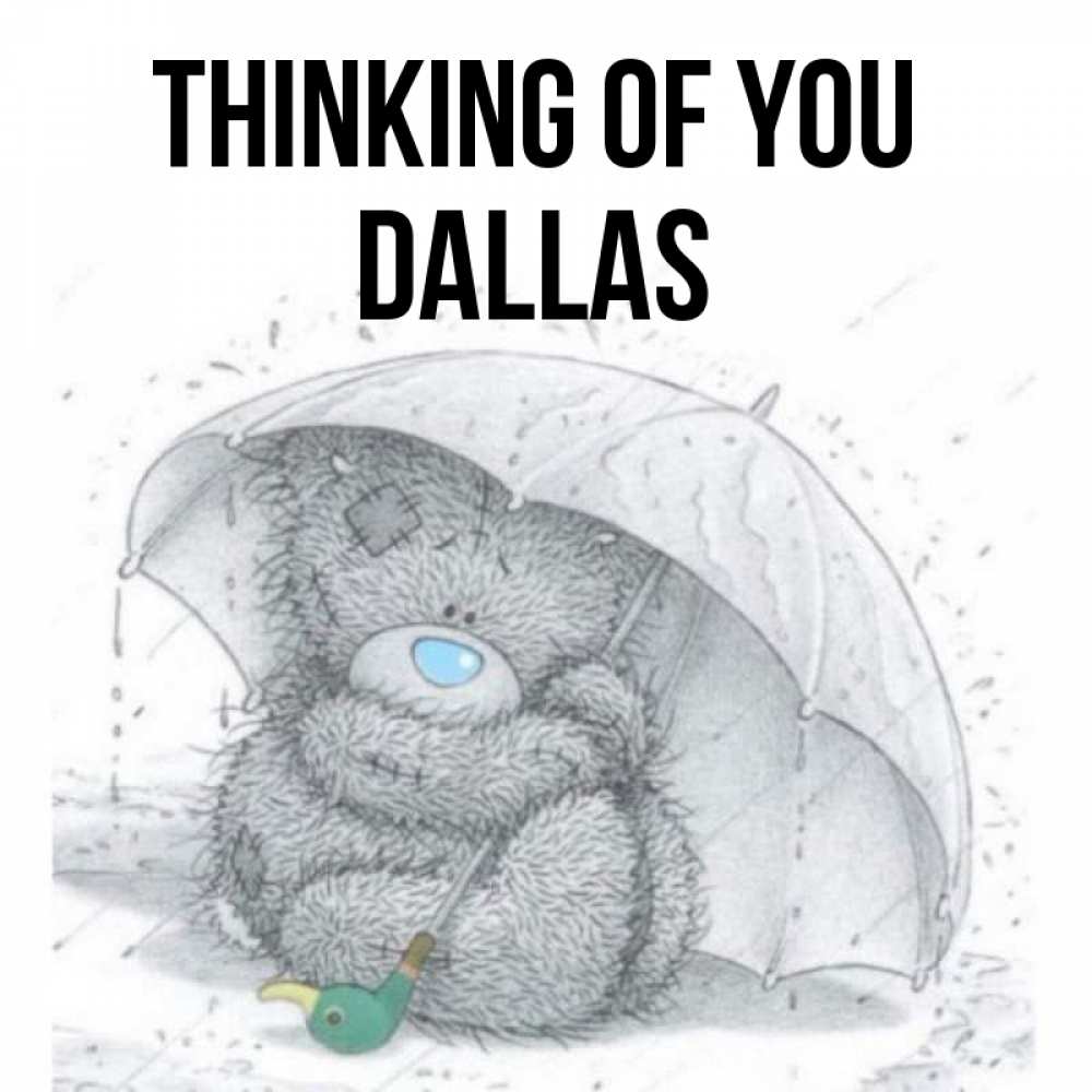 Greetings card с именем, Dallas Thinking of you весеннее или осеннее настроение Greetings with text for free download 