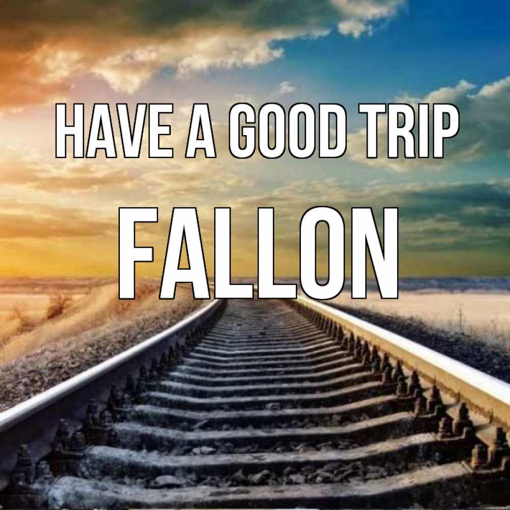 Greetings card с именем, Fallon Have a good trip рельсы уходящие в даль Greetings with text for free download 
