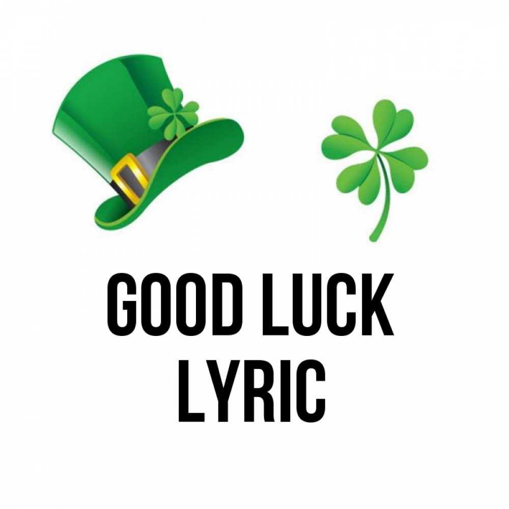 Greetings card с именем, Lyric Good luck на удачу 1 Greetings with text for free download 