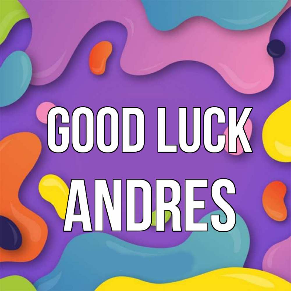 Greetings card с именем, Andres Good luck абстрактное что то Greetings with text for free download 