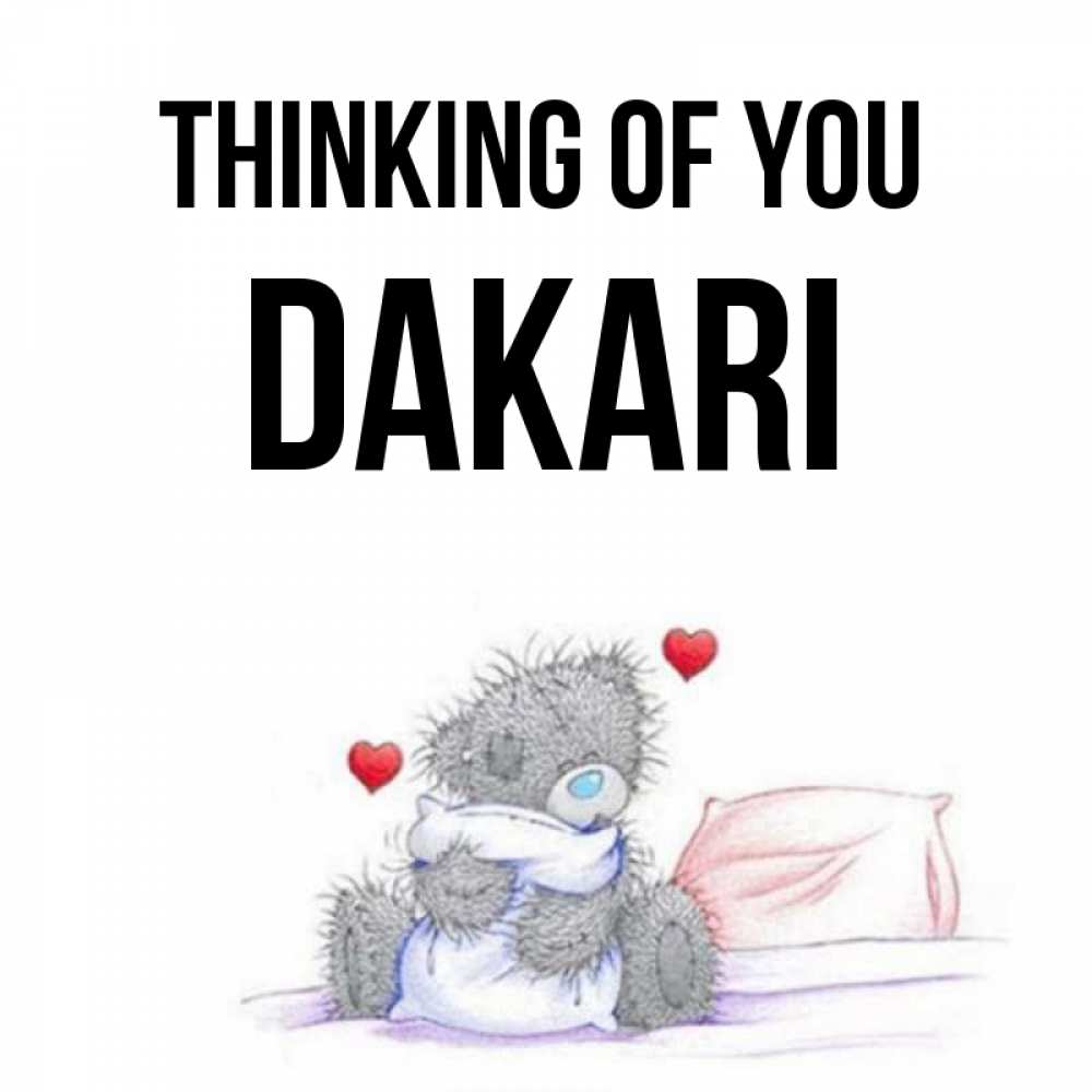 Greetings card с именем, Dakari Thinking of you мишка на кровати Greetings with text for free download 