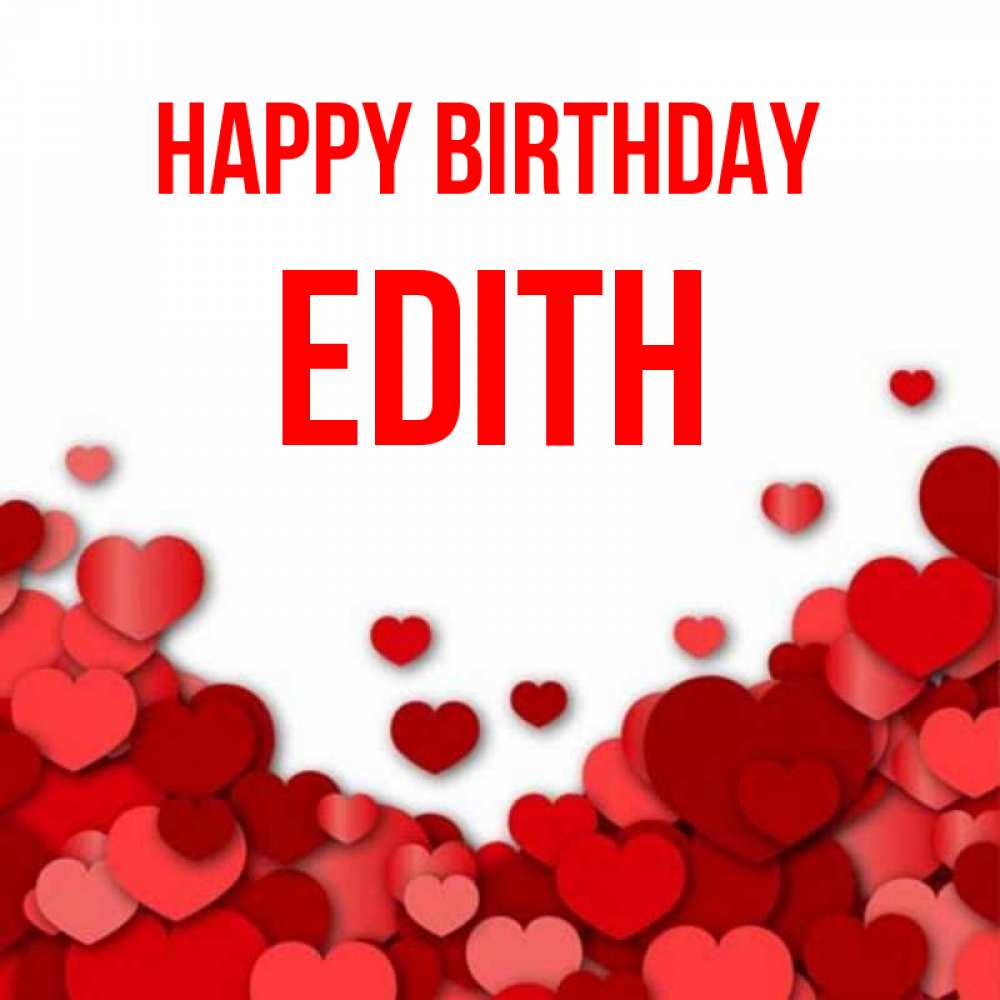 Greetings card с именем, Edith Happy Birthday много красных сердечек о любви Greetings with text for free download 