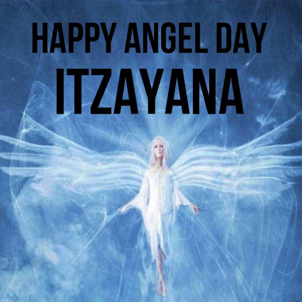 Greetings card с именем, Itzayana happy angel day голубой фон и крылья как у стрекозы Greetings with text for free download 