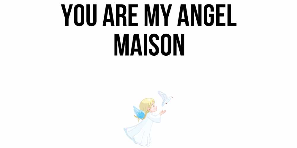 Greetings card с именем, Maison You are my angel ангел, голубь Greetings with text for free download 