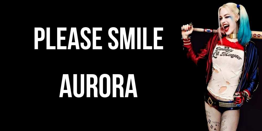 Greetings card с именем, Aurora Please smile пожелания быть позитивным Greetings with text for free download 