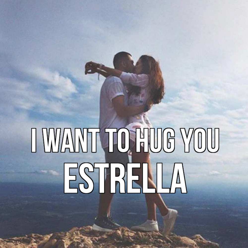 Greetings card с именем, Estrella I want to hug you Морской пейзаж Greetings with text for free download 