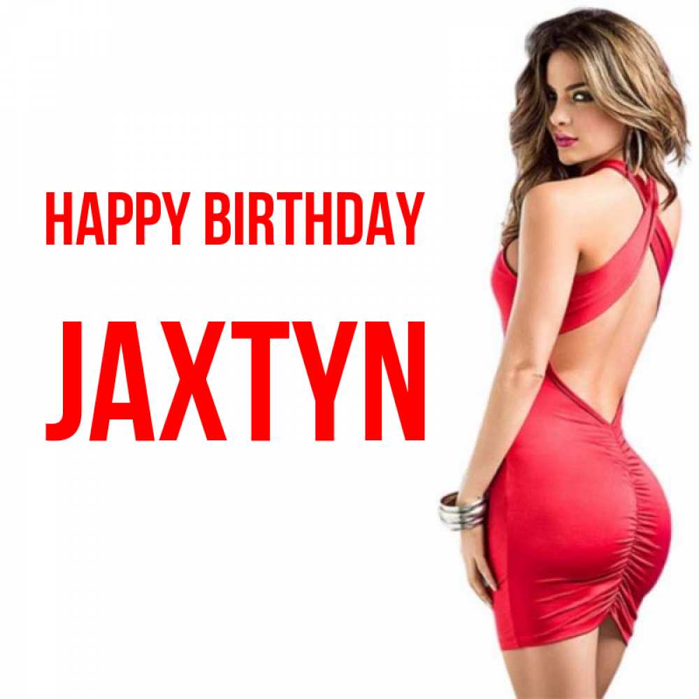 Greetings card с именем, Jaxtyn Happy Birthday Поздравительная открытка для парня или подруги Greetings with text for free download 