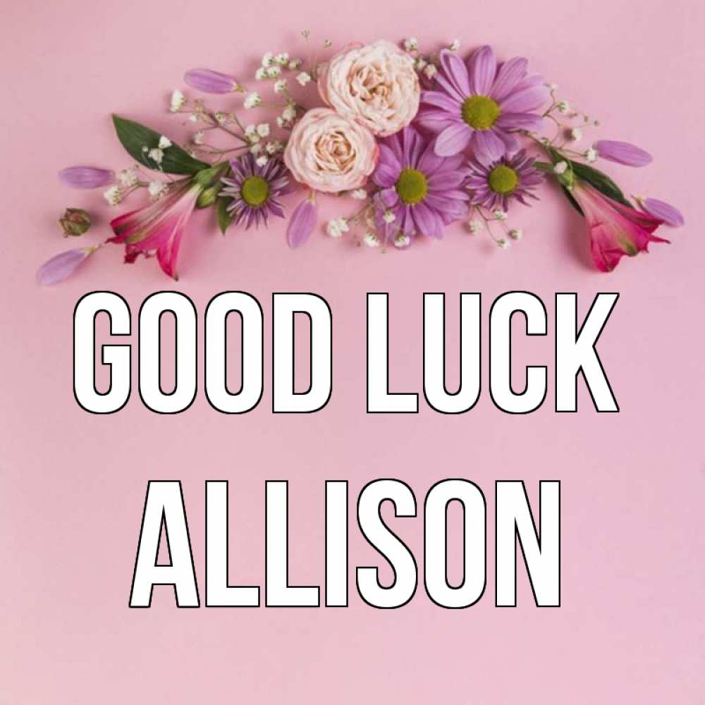 Greetings card с именем, Allison Good luck розовый фон Greetings with text for free download 