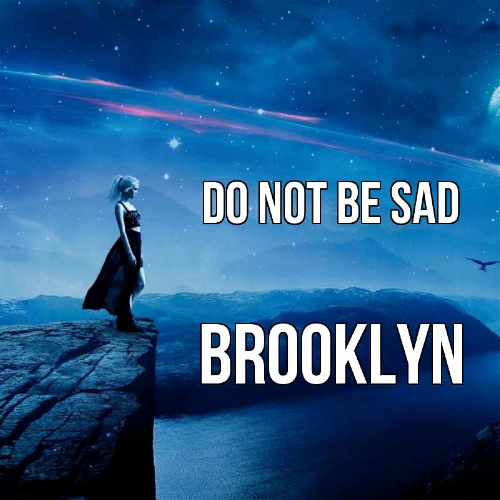 Greetings card с именем, Brooklyn Do not be sad вода и скала Greetings with text for free download 