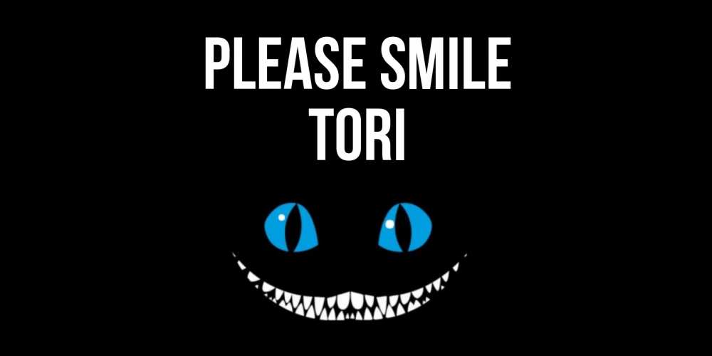 Greetings card с именем, Tori Please smile кот улыбается Greetings with text for free download 