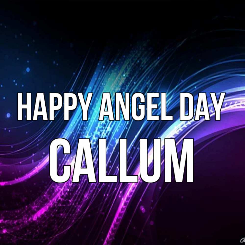 Greetings card с именем, Callum happy angel day фиолетовый фон Greetings with text for free download 