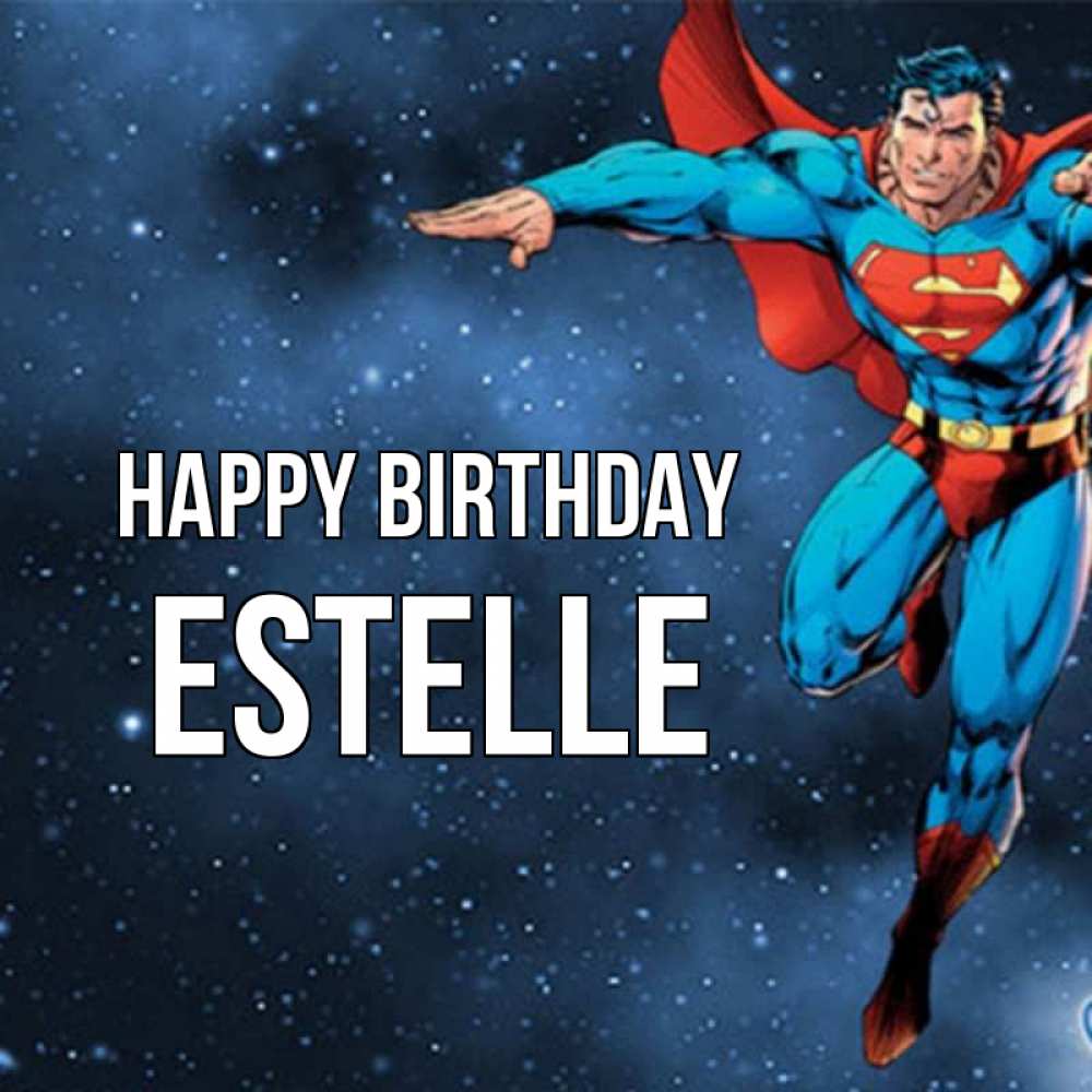 Greetings card с именем, Estelle Happy Birthday супергерой Greetings with text for free download 