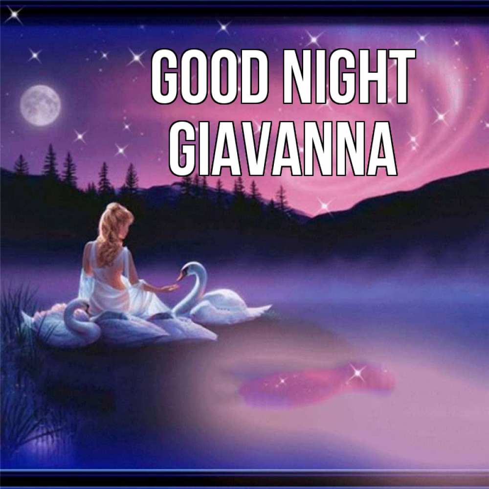 Greetings card с именем, Giavanna Good night луна Greetings with text for free download 