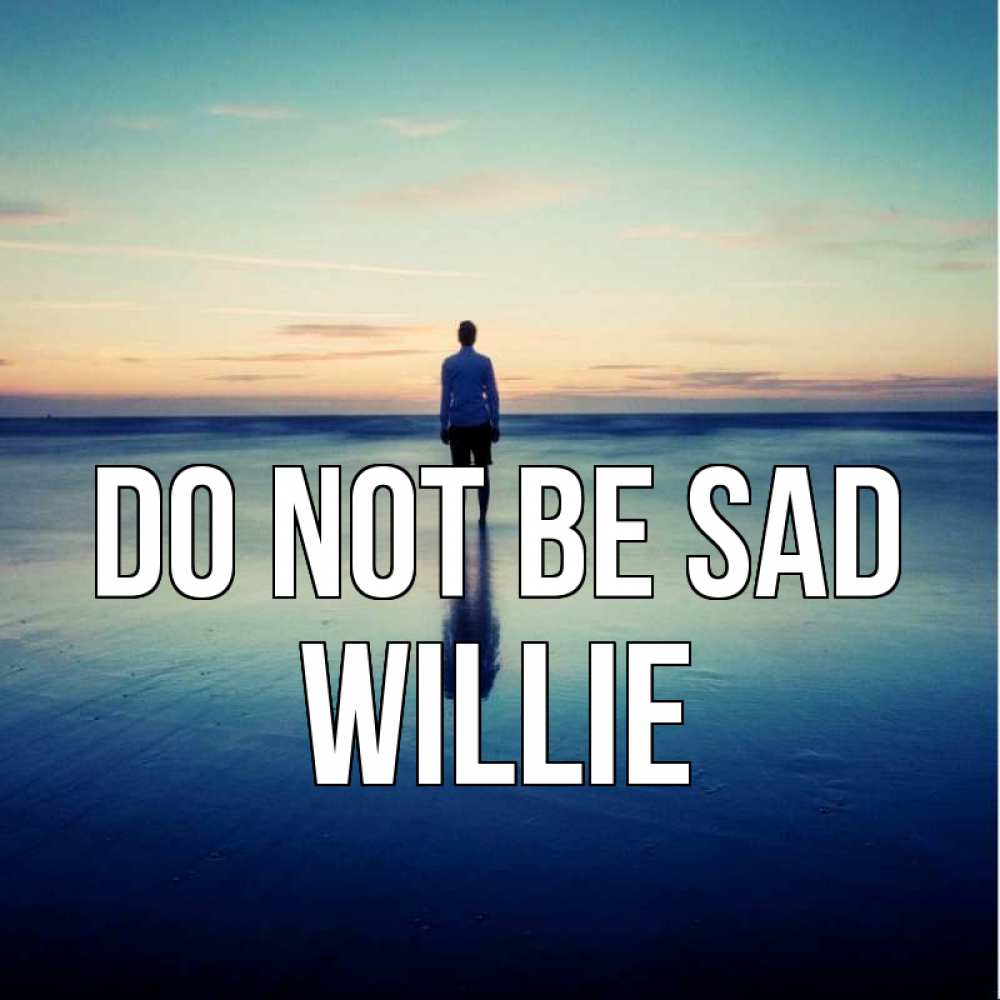 Greetings card с именем, Willie Do not be sad небо и гладь льда Greetings with text for free download 