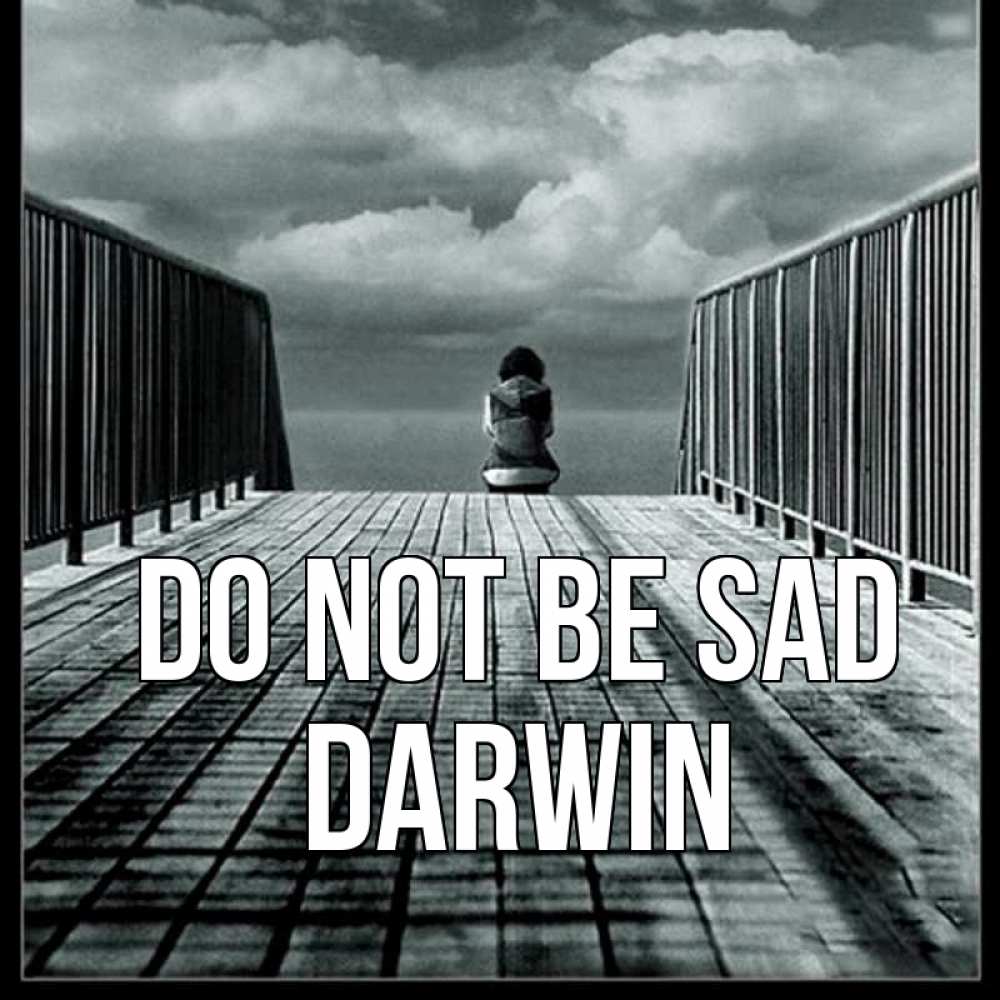 Greetings card с именем, Darwin Do not be sad облака пирс забор 1 Greetings with text for free download 