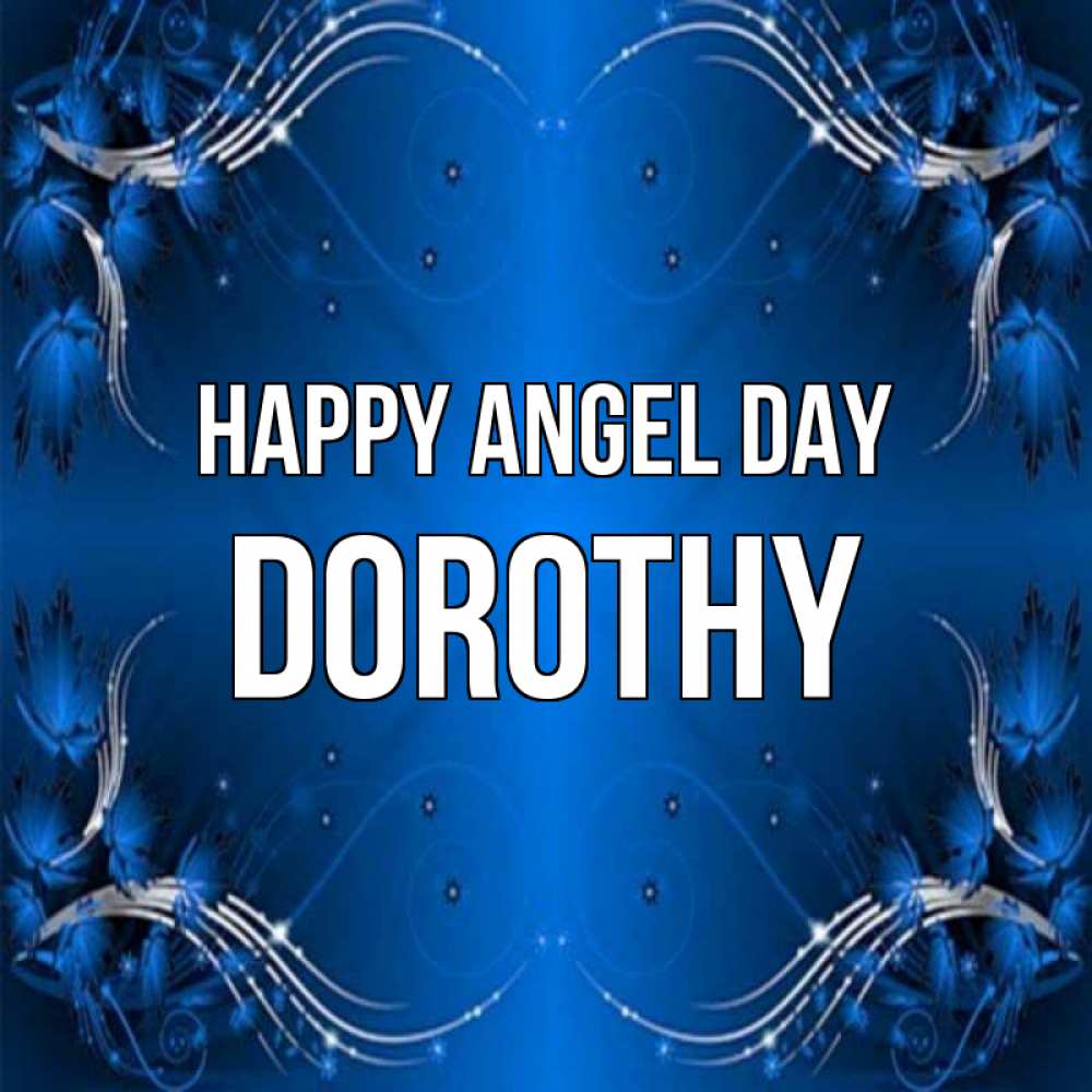Greetings card с именем, Dorothy happy angel day красивая рамочка с узорами Greetings with text for free download 